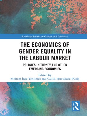 cover image of The Economics of Gender Equality in the Labour Market